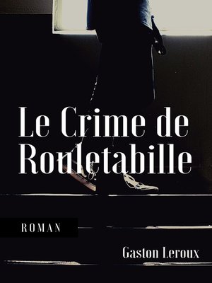 cover image of Le Crime de Rouletabille